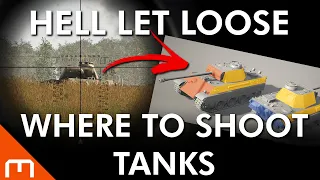 Hell Let Loose - Where to SHOOT enemy TANKS!