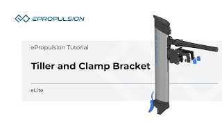 ePropulsion eLite Electric Outboard Motor | Tiller and Clamp Bracket