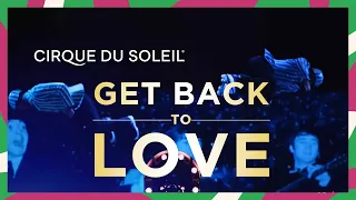 The Beatles LOVE by Cirque du Soleil | Official Trailer 2022 | Cirque du Soleil