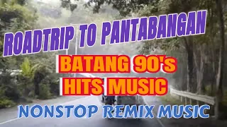 TUNOG KALYE| 90's Hits| Roadtrip To PANTABANGAN!