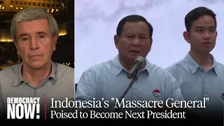 Could Indonesia Return to Military Rule? Allan Nairn on the "Massacre General" Running for President