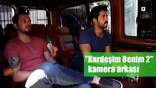 'Kardeşim Benim 2' filminin eğlenceli kamera arkası görüntüleri!