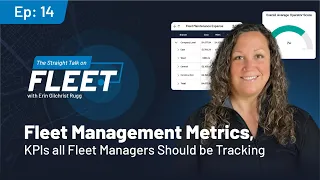 Ep 14 Fleet Management Metrics, KPIs all Fleet Managers Should be Tracking