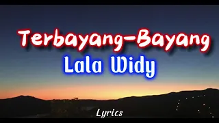 Lala Widy - Terbayang Bayang ( Video Lirik )