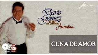 Darío Gómez - Cuna De Amor [Official Audio]