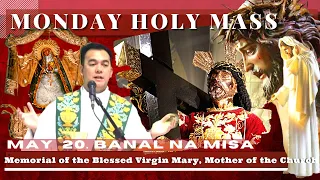 HOLY MASS TODAY | May  20  Monday MASS  |  REV FR DOUGLAS BADONG