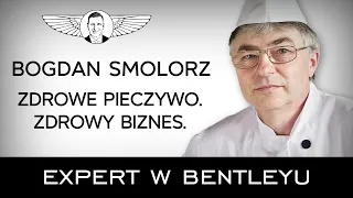 Piekarz też może! BioPiekarz Bogdan Smolorz [Expert w Bentleyu]