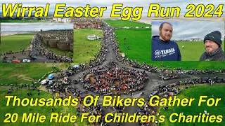 Wirral Easter Egg Run 2024 - Thousands of Bikers Gather For the 20 Mile Ride for Childrens Charities