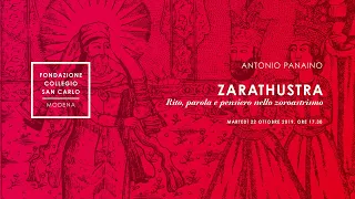 Zarathustra. Rito, parola e pensiero nello zoroastrismo - Antonio Panaino