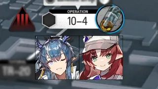 [Arknights] 10-4 Adverse | 2 Op Clear