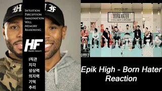 EPIK HIGH - BORN HATER ft  Beenzino, Verbal Jint, BI, MINO, BOBBY Reaction (KPOP) Higher Faculty
