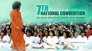 7th National Convention of the All India Sri Sathya Sai Bal Vikas Alumni, Puttaparthi - 07 Jan 2017