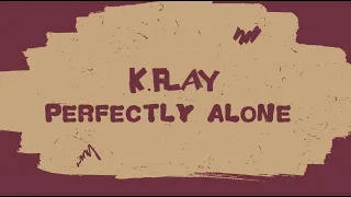 K.Flay - Perfectly Alone (Official Lyric Video)