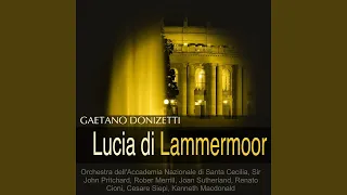 Lucia di Lammermoor, Act I, Scene 2: "Quando, rapito in estasi" (Lucia)