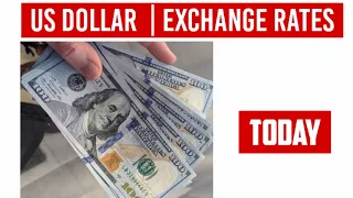 US DOLLAR EXCHANGE RATES TODAY 04 MAY 2024