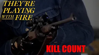 They’re Playing With Fire 1984 Kill Count