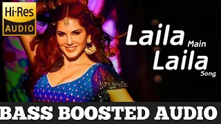 |LAILA MAIN LAILA |BASS BOOSTED |HIGH QUALITY AUDIO |MOVIE RAEES| BASS MUSIC|