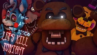 [FNAF SFM] The Night Of Dismay (Panic! At The Disco -Let's Kill Tonight)