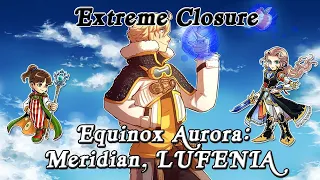 [DFFOO] Extreme Closure... In The Last Turn!! - Equinox Aurora: Meridian, Lufenia Stage