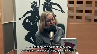 O czym milczy historia. Medyceusze. Radio Katowice, 26.11.2020r.