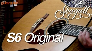 Seagull Guitars 2015 - S6 Original