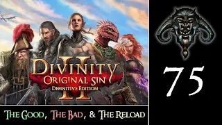 Divinity - Original Sin II #75 : The Good, The Bad, and The Reload