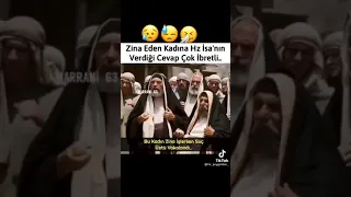 Hz İsa zina eden kadının  verdiği cvb cok ibretli