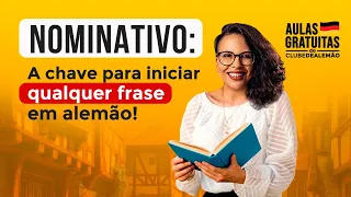 Aprenda os 4 pilares da gramática alemã: tudo sobre o nominativo | AGCA #121