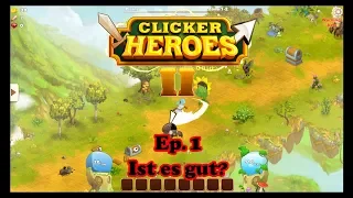 Clicker Heroes 2 Ep. 1 (Deutsch): Ist es gut?