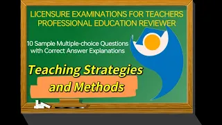 Teaching Strategies and Methods | Professional Education LET Reviewer