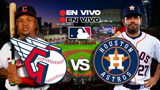 🔴 EN VIVO: CLEVELAND GUARDIANS vs ASTROS HOUSTON - MLB LIVE - PLAY BY PLAY