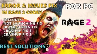 How To Fix Errors And Issues In Rage 2 - CODEX