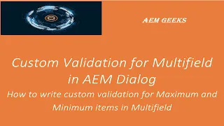 AEM Tutorial #16 | Multifield Validation| Multifield Maximum and Minimum items validation in AEM