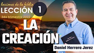 DANIEL HERRERA - LECCIÓN ESCUELA SABÁTICA - INTRODUCCIÓN 1 - TRIMESTRE 2-2022