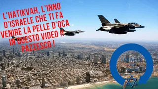 Hatikvà, la speranza e l'inno israeliano che in questo video vi farà venire i brividi | ISRAELE 360