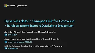 Dynamics data in Synapse Link for Dataverse: Cloud Data Warehousing and Integration | TechTalk