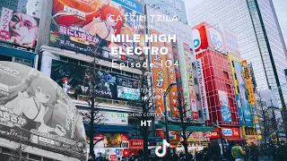 Mile High Electro - Episode 104
