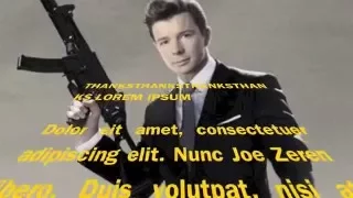 Rick Astley: Never Gonna Give You Up Unofficial Music Video