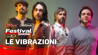 Le Vibrazioni - L'amore mi fa male @ Festival Show 2019 Trieste