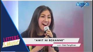 GAB PANGILINAN - AWIT NI ROXANNE (NET25 LETTERS AND MUSIC)