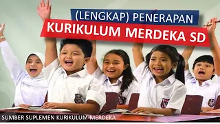 Penerapan dan Implementasi Kurikulum merdeka SD. Kurikulum baru 2022 SD