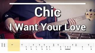 Chic - I Want Your Love (Bass Cover) TABS