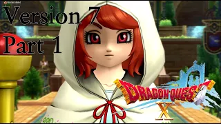 Dragon Quest X Version 7 Part 1 Brave new World