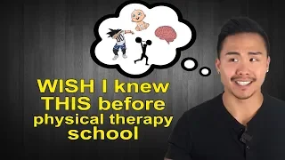 Wish I knew this BEFORE Physical Therapy School