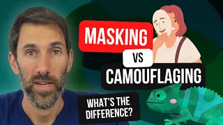 Camouflaging & Autistic Masking Explained – What’s the difference?