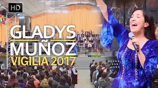 Gladys Muñoz en Menap | Vigilia Abril 2017 [HD]