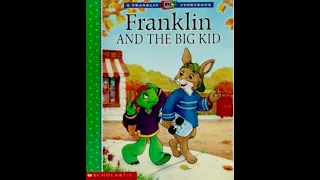 Franklin and the Big Kid by Paulette Bourgeois and Brenda Clark, read aloud kid's book