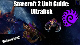 Starcraft 2 Zerg Unit Guide: Ultralisk | How to USE & How to COUNTER | Learn to Play SC2