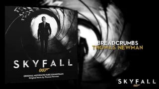 Breadcrumbs- Thomas Newman (007- Skyfall Soundtrack)