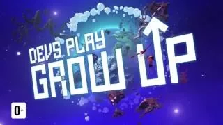 GROW UP - Геймплей с разработчиками [RU]